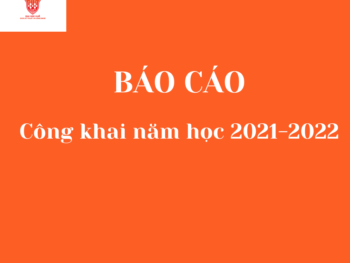 BÁO CÁO CÔNG KHAI NĂM HỌC 2021 – 2022